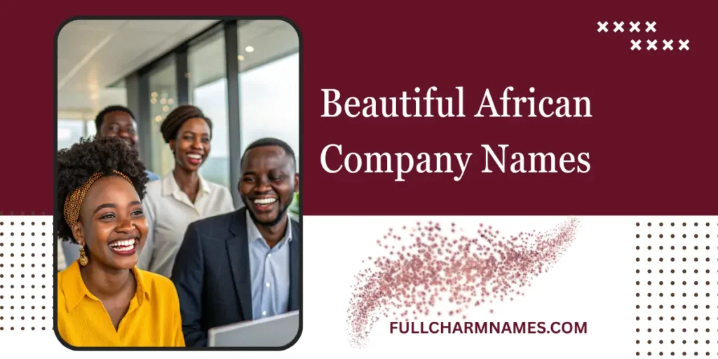 Beautiful African Company Names