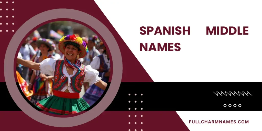 Spanish Middle Names
