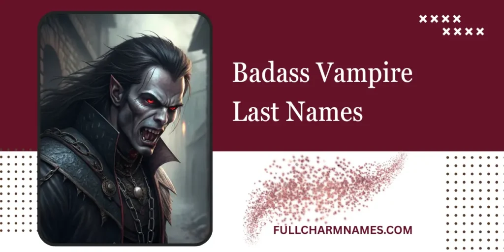 Badass Vampire Last Names