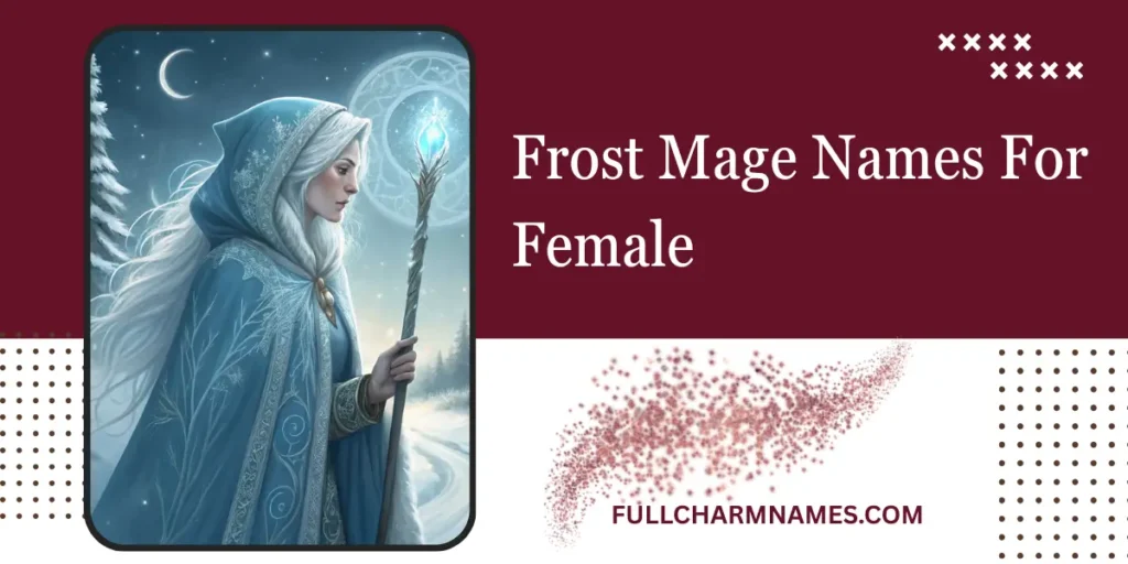 Frost Mage Names For Female