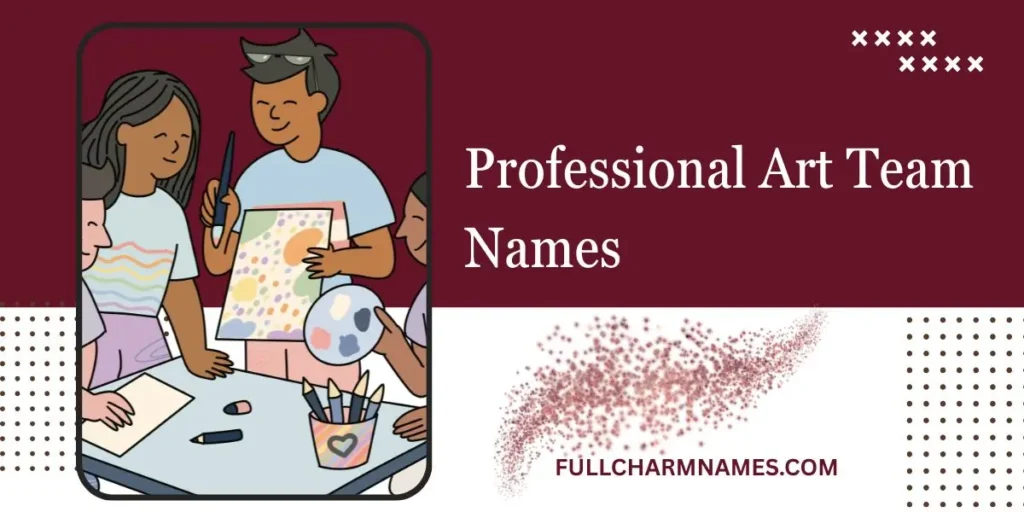 Professional Art Team Names