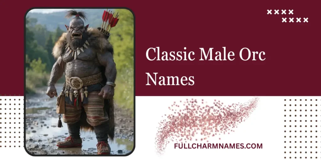 Classic Male Orc Names